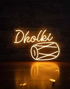 Dholki Neon Sign
